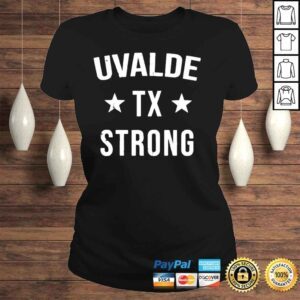 ClassicLadies Uvalde tx strong hometown vacation shirt