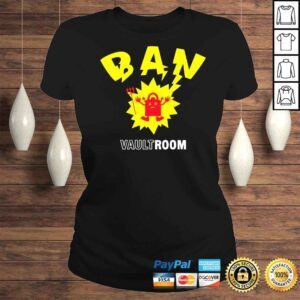 ClassicLadies Vault Room Ban shirt