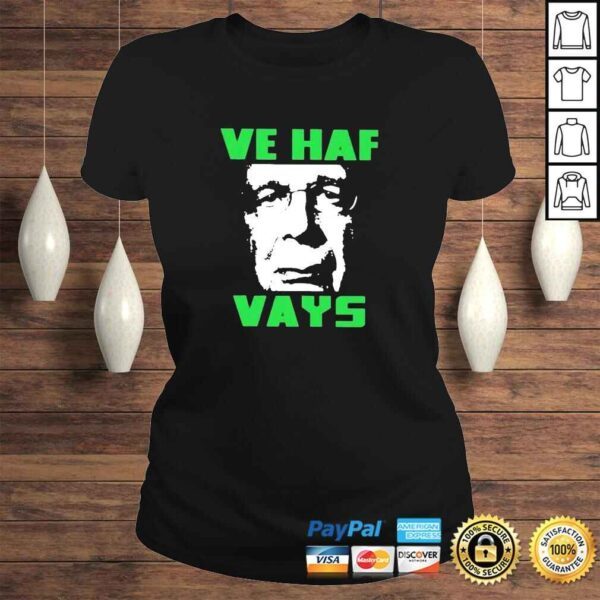 Ve Haf Vays Rebel News Store Shirt - Image 3