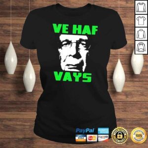 ClassicLadies Ve Haf Vays shirt