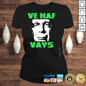 ClassicLadies Ve haf vays rebel news shirt