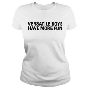 ClassicLadies Versatile Boys Have More Fun Shirt