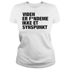 ClassicLadies Viden er fandeme ikke et synspunk shirt