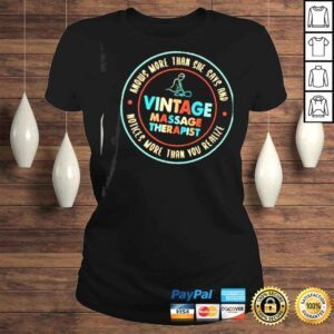 ClassicLadies Vintage Massage Therapy Knows More Than She Says Shirt