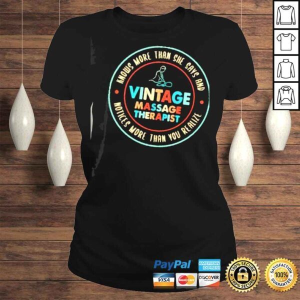 Vintage Massage Therapy Knows More Than She Says Shirt - Image 3