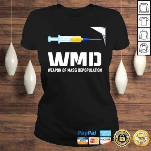 ClassicLadies WMD weapon of mass depopulation vaccine shirt