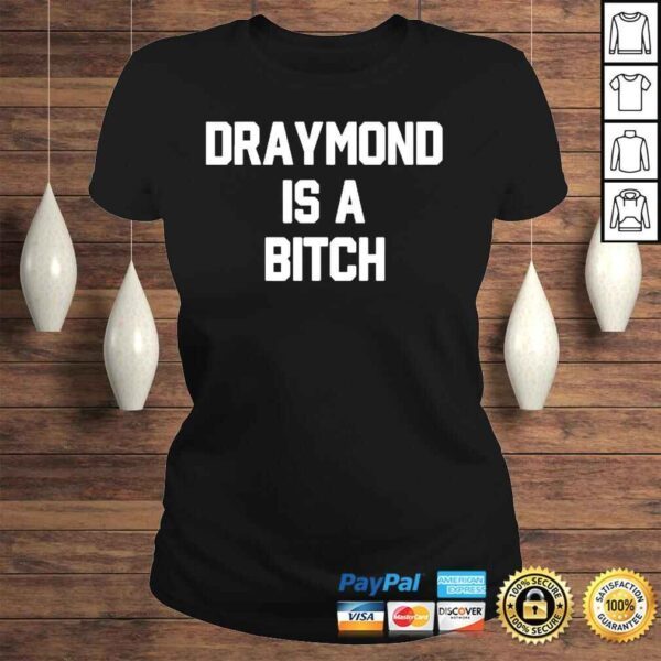 Warriors draymond is a bitch shirt - Image 3