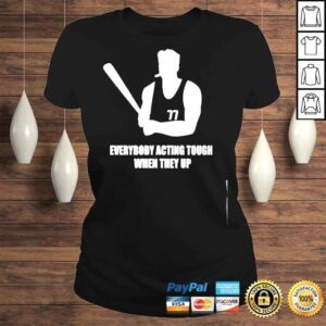 ClassicLadies Wcf dalton mffl everybody acting tough when they up shirt