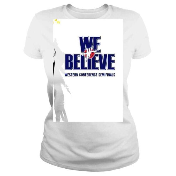 We Believe western conference Semifinals shirt - Image 3