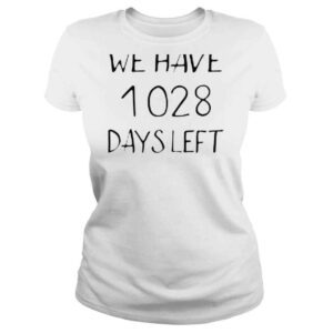 ClassicLadies We Have 1028 Days Left Roland Garros shirt