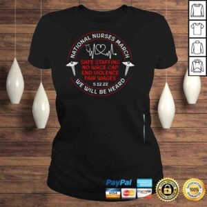 ClassicLadies We Will Be Heard National Nurses March May 12 2022 Shirt