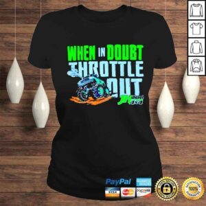 ClassicLadies When In Doubt Throttle Out Jh Cleetus Mcfarland shirt