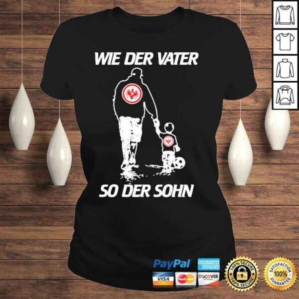 Wie der vater so der sohn shirt - Image 3