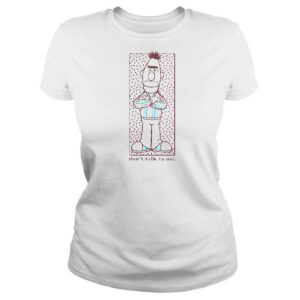 ClassicLadies Womens Sesame Street Bert Dont Talk To Me TShirt