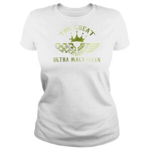 ClassicLadies Womens The Great Ultra Maga Queen TShirt