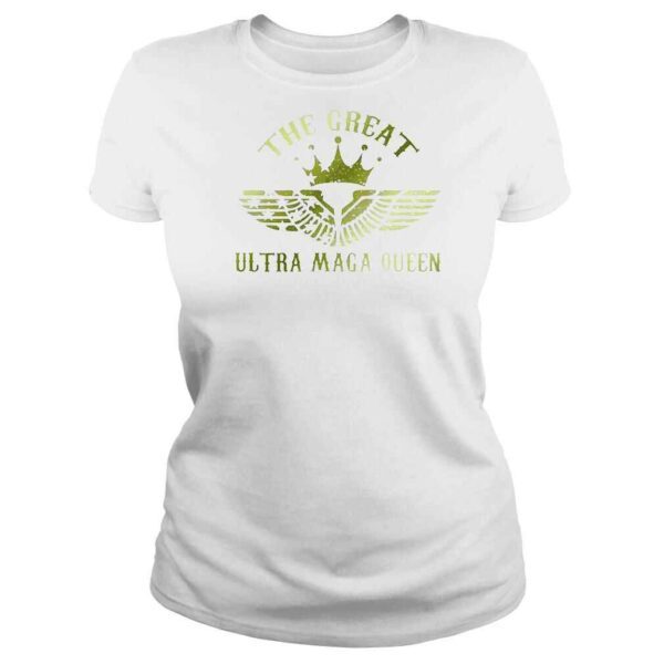 Womens The Great Ultra Maga Queen TShirt - Image 3