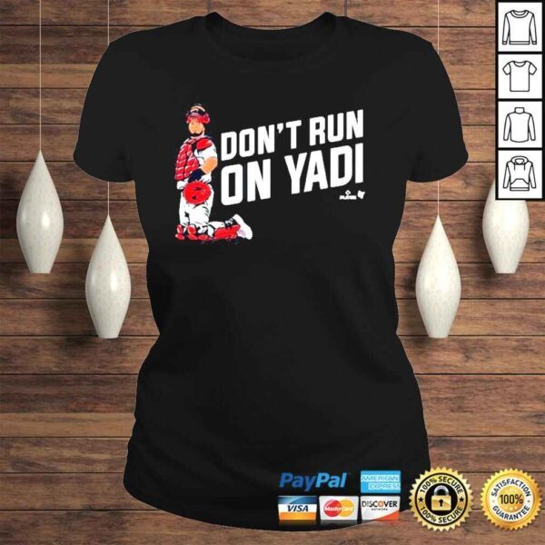 Yadier Molina Dont Run On Yadi Shirt - Image 3