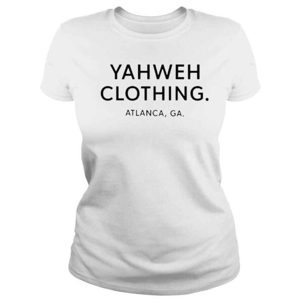 Yahweh clothing atlanta ga shirt - Image 3