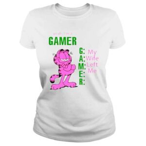 ClassicLadies Yeah Im A Gamer My Wife Left Me T Shirt