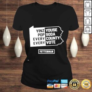 ClassicLadies Yinz Youse Pop Soda Every County Every Vote shirt