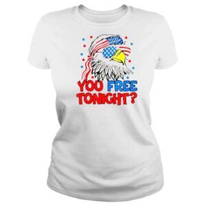 ClassicLadies You Free Tonight Bald Eagle Mullet American Flag 4Th Of July TShirt