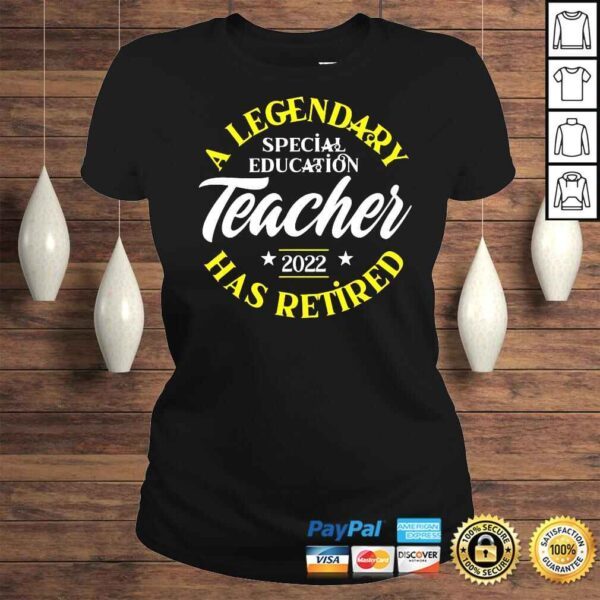 a legendark has retired special education teacher 2022 shirt - Image 3