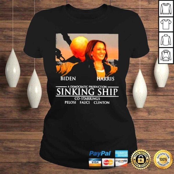 biden Harris a democratic production sinking ship shirt - Image 3