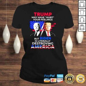 ClassicLadies biden is Literally Destroying America Democrat Shirt