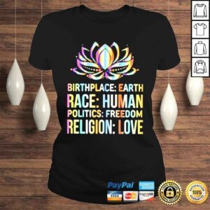 ClassicLadies birthplace earth race human politics freedom religion love shirt