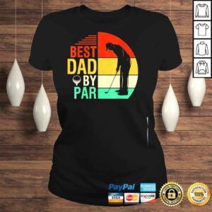 ClassicLadies dad by par fathers day daddy golf lover golfer shirt