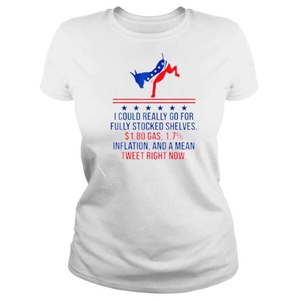 democrat I could really go for fully stocked shelves shirt - Image 3