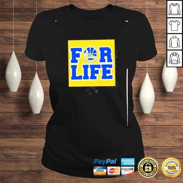 golden state warriors for life shirt - Image 3