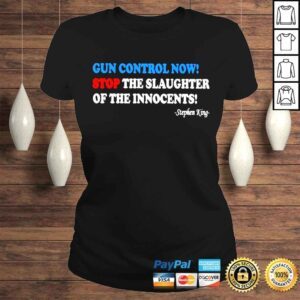 ClassicLadies gun Control Now Stop The Slaughter Of The Innocents Tshirt