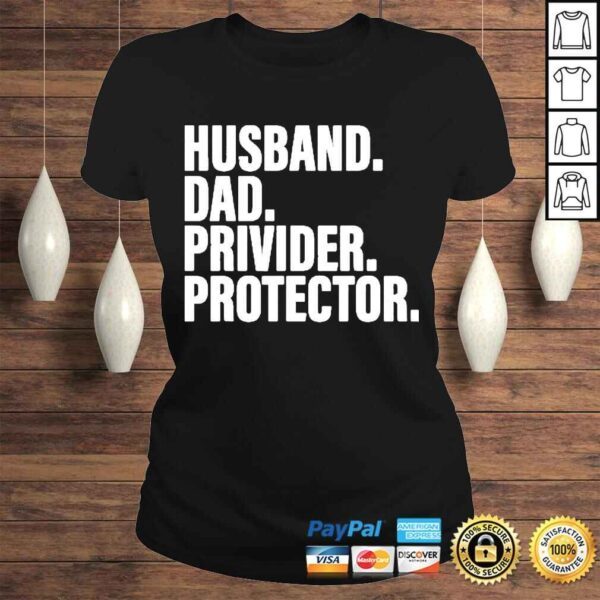 husband Dad Provider Protector Fathers Day 2022 Father Tshirt - Image 3