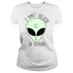 ClassicLadies i dont believe in humans logo shirt