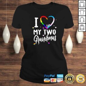 ClassicLadies i love my two grandmas lesbian lgbtq rainbow trans pride shirt