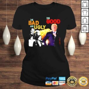 ClassicLadies joe Biden the good the bad and ugly shirt