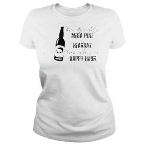 ClassicLadies johnny Depp dour yourself a mega pint of hearsay because anytime is happy hour shirt