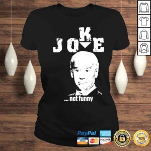 ClassicLadies joke not shirt