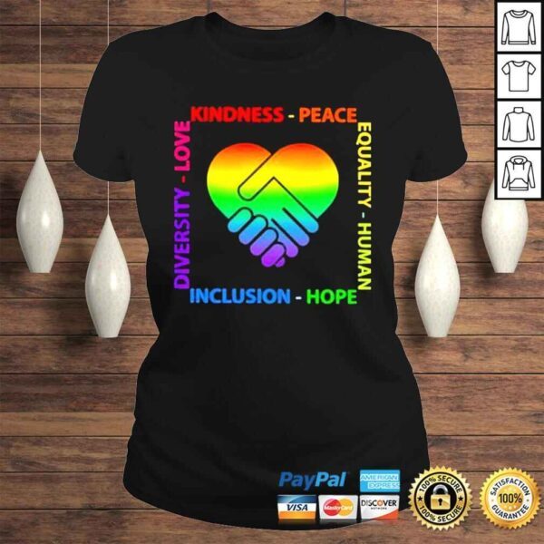 kindness peace equality human inclusion hope diversity love shirt - Image 3