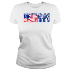 ClassicLadies make America great again impeach Biden shirt