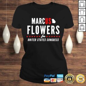 ClassicLadies marcus Flowers For United States Congress Tshirt