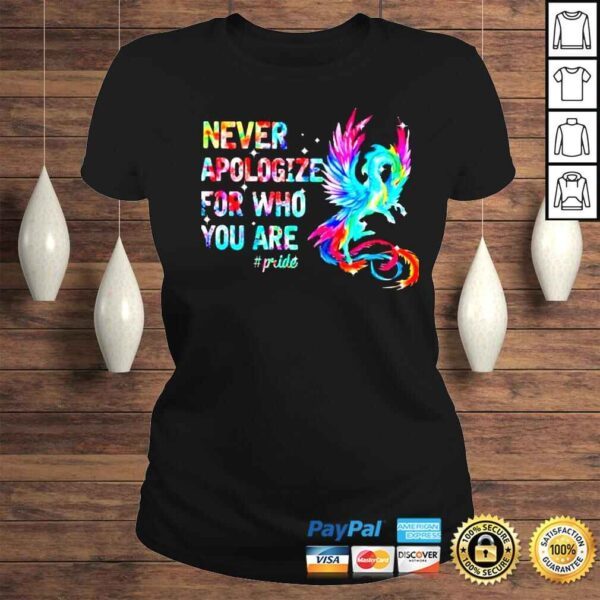 never Apologize For Who You Are Shirt - Image 3