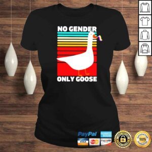 ClassicLadies no gender only goose pride month shirt