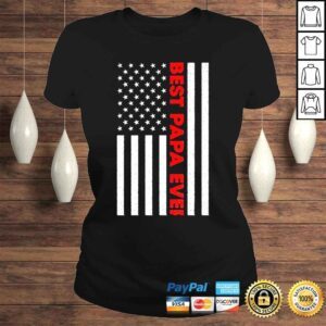 ClassicLadies papa ever usa American flag fathers day shirt 1