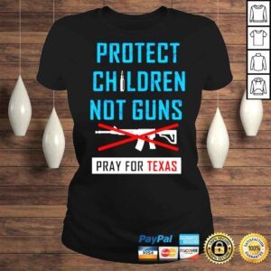 ClassicLadies protect Children Not Gun Uvalde Texas Uvalde Strong Tee Shirt