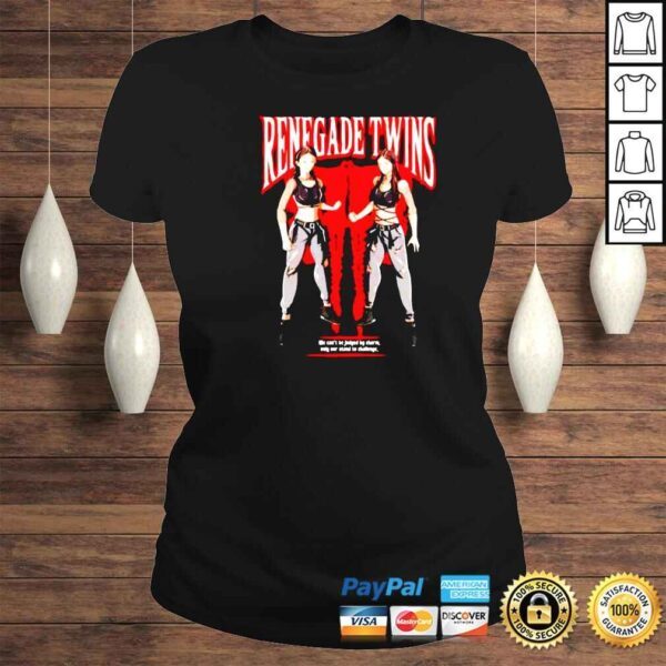 renegade Twins we cant be judged by charm shirt - Image 3