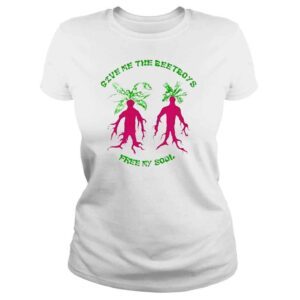 ClassicLadies s That Go Hard Give Me The Beetboys Free My Soul Shirt