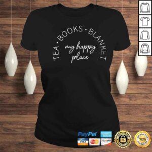 ClassicLadies tea book blanket my happy place shirt