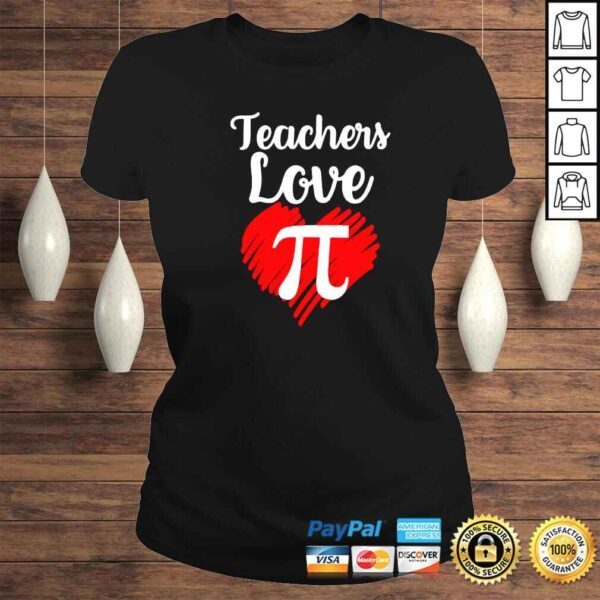 teachers Love heart pi shirt - Image 3